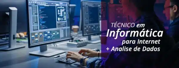TÉCNICO EM INFORMÁTICA PARA INTERNET COM ÊNFASE EM ANÁLISE DE DADOS