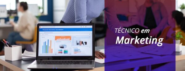 CURSO TÉCNICO EM MARKETING