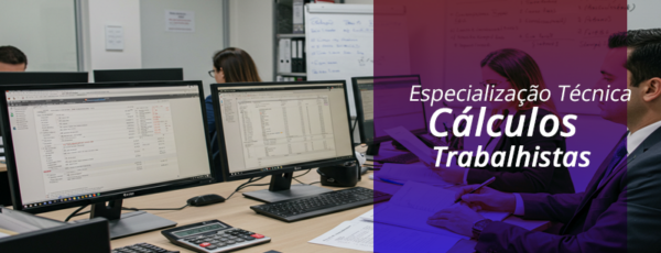 ESPECIALIZAÇÃO TÉCNICA EM CÁLCULOS TRABALHISTAS